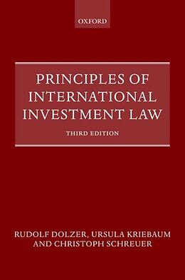 Livre Relié Principles of International Investment Law de Rudolf Dolzer, Ursula Kriebaum, Christoph Schreuer