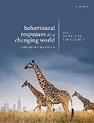 Livre Relié Behavioural Responses to a Changing World de Bob B. M. Wong, Ulrika Candolin