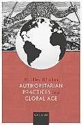 Livre Relié Authoritarian Practices in a Global Age de Marlies Glasius