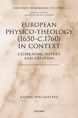 Livre Relié European Physico-theology (1650-c.1760) in Context de Kaspar Von Greyerz