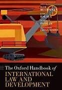 Livre Relié The Oxford Handbook of International Law and Development de 