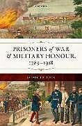 Livre Relié Prisoners of War and Military Honour, 17891918 de Jasper Heinzen