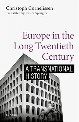 Livre Relié Europe in the Long Twentieth Century de Christoph (Professor of Contemporary History, Professor of Conte