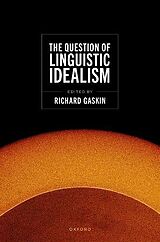 Livre Relié The Question of Linguistic Idealism de 