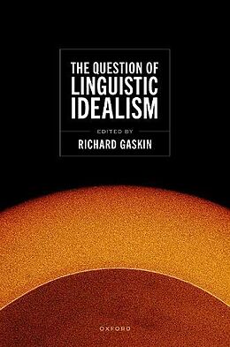 Livre Relié The Question of Linguistic Idealism de 