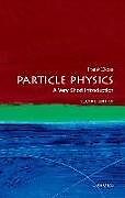 Couverture cartonnée Particle Physics: A Very Short Introduction de Frank Close