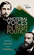 E-Book (epub) Ancestral Voices in Irish Politics von Paul Bew