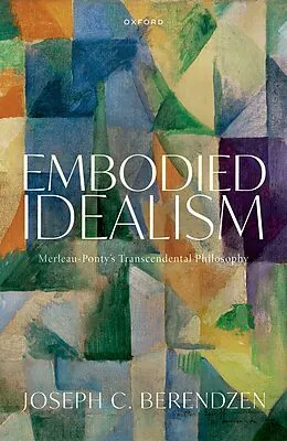 E-Book (pdf) Embodied Idealism von Joseph C. Berendzen