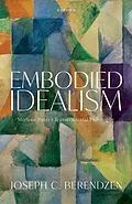 E-Book (epub) Embodied Idealism von Joseph C. Berendzen
