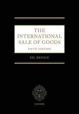 E-Book (pdf) The International Sale of Goods 5e von Michael Bridge