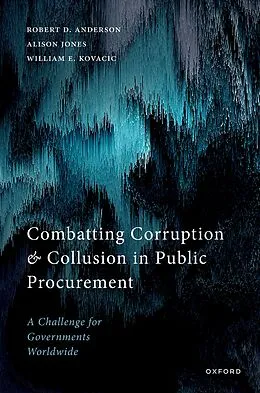 E-Book (pdf) Combatting Corruption and Collusion in Public Procurement von Robert D. Anderson, Alison Jones, William E. Kovacic