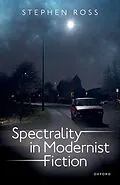 E-Book (epub) Spectrality in Modernist Fiction von Stephen Ross