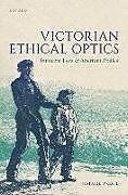 Livre Relié Victorian Ethical Optics de Natalie Prizel