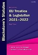 Kartonierter Einband Blackstone's EU Treaties & Legislation 2021-2022 von Nigel (Visiting Professor of European Law Foster