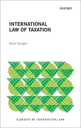 Fester Einband International Law of Taxation von Peter Hongler