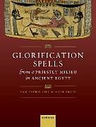 Livre Relié Glorification Spells from a Priestly Milieu in Ancient Egypt de Ann-Katrin (Georg Steindorff-Universitat Lei Gill