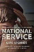 Livre Relié National Service Life Stories de Peter Gurney, Matthew Grant, Joel Morley