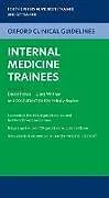 Kartonierter Einband Oxford Clinical Guidelines: Internal Medicine Trainees von