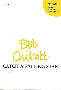 Bob Chilcott Notenblätter Catch a falling Star for