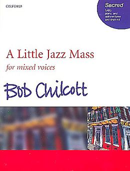 Bob Chilcott Notenblätter A little Jazz Mass