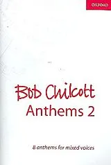 Bob Chilcott Notenblätter Anthems vol.2