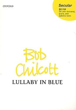 Bob Chilcott Notenblätter Lullaby in Blue for female chorus