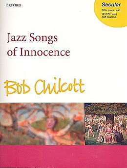 Bob Chilcott Notenblätter Jazz Songs of Innocence