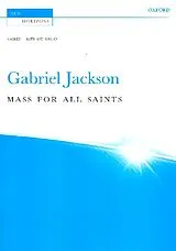 Gabriel Jackson Notenblätter Mass for all Saints