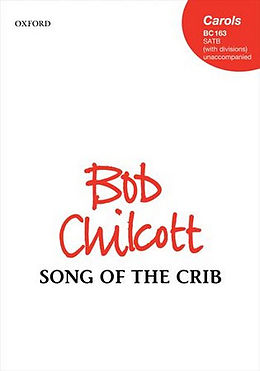 Bob Chilcott Notenblätter Song of the Crib