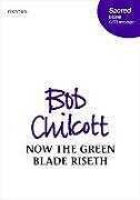 NOW THE GREEN BLADE RISETH BC246