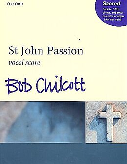 Bob Chilcott Notenblätter St John Passion