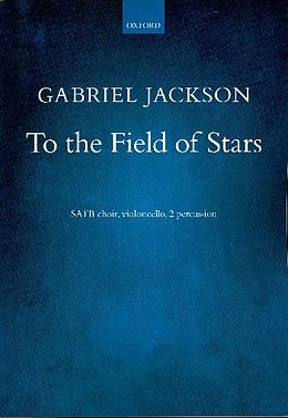 Gabriel Jackson Notenblätter To the Field of Stars