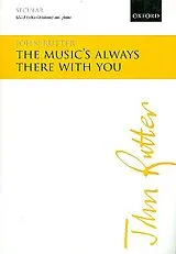 John Rutter Notenblätter The Musics always there with You