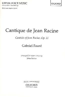 Gabriel Urbain Fauré Notenblätter Cantique de Jean Racine op.11 for female