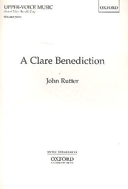 John Rutter Notenblätter A clare Benediction for
