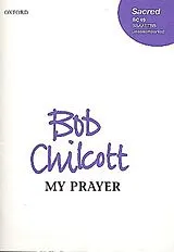 Bob Chilcott Notenblätter My Prayer für gem Chor (SSAATTBB)