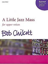 Bob Chilcott Notenblätter A little Jazz Mass