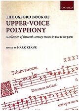  Notenblätter The Oxford Book of Upper-Voice Polyphony