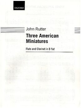John Rutter Notenblätter 3 American Miniatures
