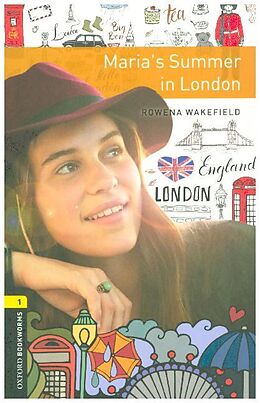 Couverture cartonnée Oxford Bookworms Library: Level 1:: Maria's Summer in London de Rowena Wakefield