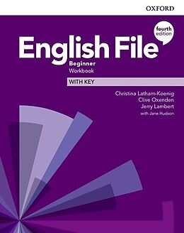 Geheftet English File: Beginner. Workbook with Key von Christina Latham-Koenig, Clive Oxenden, Jerry Lambert