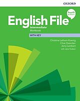 Kartonierter Einband English File: Intermediate: Workbook with Key von Christina Latham-Koenig, Clive Oxenden, Kate Chomacki