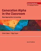 Kartonierter Einband Generation Alpha in the Classroom von Erika Galea, Olga Sayer