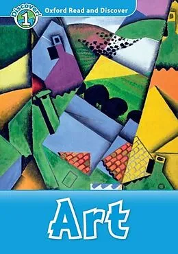 E-Book (pdf) Art (Oxford Read and Discover Level 1) von Richard Northcott
