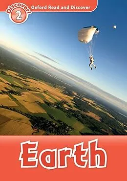 E-Book (pdf) Earth (Oxford Read and Discover Level 2) von Richard Northcott
