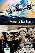 Kartonierter Einband Oxford Bookworms Library: Level 2: Amelia Earhart von Janet Hardy-Gould
