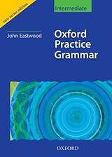 Broschiert Oxford Practice Grammar Intermediate von John Eastwood
