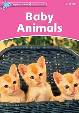E-Book (pdf) Baby Animals (Dolphin Readers Starter) von Richard Northcott