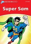 E-Book (pdf) Super Sam (Dolphin Readers Level 2) von Craig Wright
