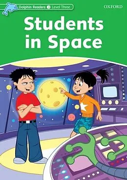 E-Book (pdf) Students In Space (Dolphin Readers Level 3) von Craig Wright